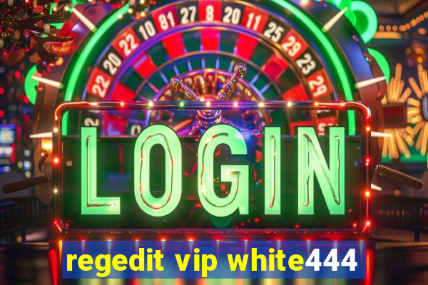 regedit vip white444